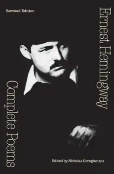 Complete Poems (Revised Edition), Paperback/Ernest Hemingway