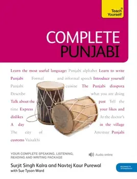 Complete Punjabi Beginner to Intermediate Course. (Book and audio support)/Sue Tyson-Ward