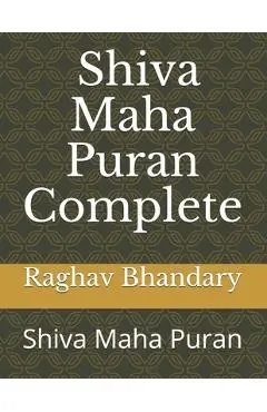 Complete Shiva Maha Puran: Shiva Maha Puran - Raghav Ram Bhandary