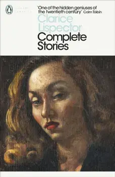 Complete Stories, Paperback/Clarice Lispector