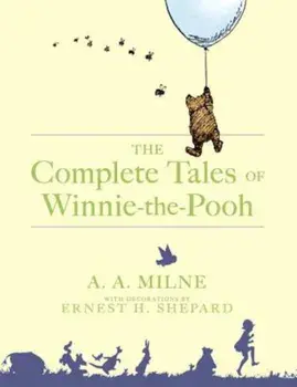 Complete Tales of Winnie-The-Pooh, Hardcover/A. A. Milne