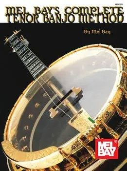 Complete Tenor Banjo Method, Paperback/Mel Bay