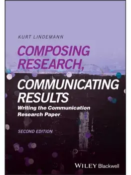 Composing Research, Communicating Results. Writing the Communication Research Paper, 2 ed, Paperback/***