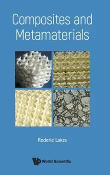 Composites and Metamaterials, Hardcover/Roderic Lakes