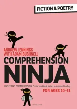 Comprehension Ninja for Ages 10-11: Fiction & Poetry. Comprehension worksheets for Year 6, Paperback/Adam (Professional author, UK) Bushnell