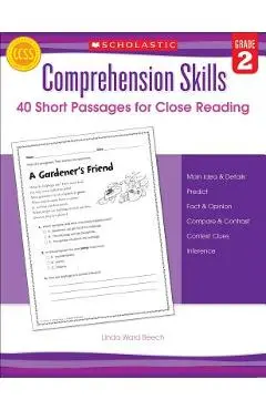 Comprehension Skills: 40 Short Passages for Close Reading: Grade 2 - Linda Beech