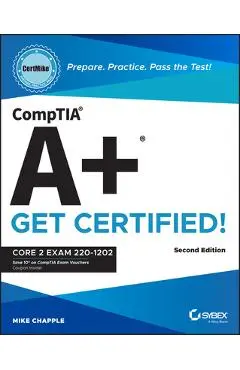 Comptia A+ Certmike: Prepare. Practice. Pass the Test! Get Certified!: Core 2 Exam 220-1202 - Mike Chapple