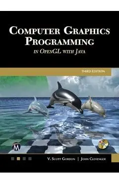 Computer Graphics Programming in OpenGL with Java - V. Scott Gordon