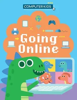 Computer Kids: Going Online, Paperback/Clive Gifford
