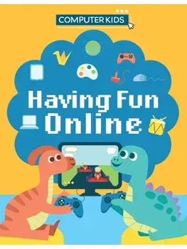 Computer Kids: Having Fun Online, Paperback/Clive Gifford