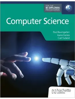 Computer Science for the IB Diploma, Paperback/Paul Baumgarten