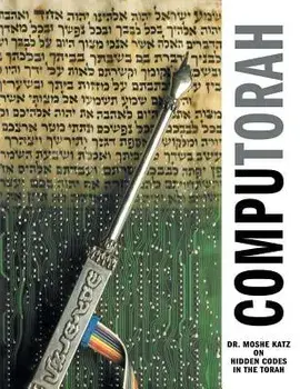 Computorah: Hidden Codes in the Torah, Paperback/Moshe Katz