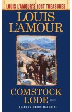 Comstock Lode (Louis l'Amour's Lost Treasures) - Louis L'amour