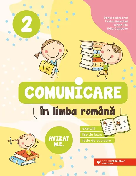 Comunicare în limba română. Exerciții, fișe de lucru, teste de evaluare. Clasa a II-a