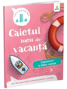 Comunicare in limba romana. Pentru absolventii clasei a II-a/***