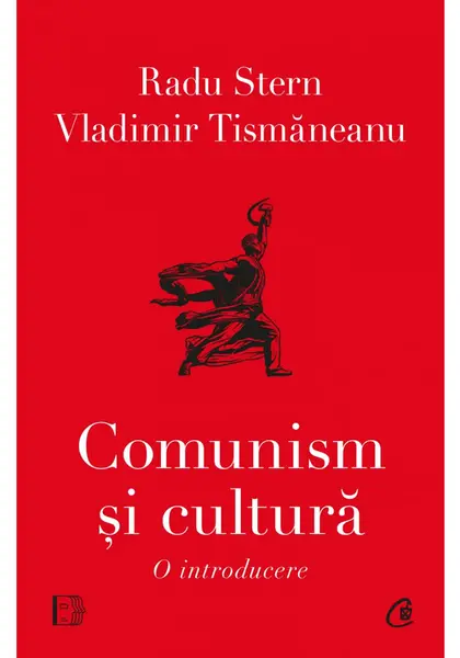Comunism si cultura. O introducere