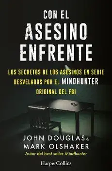 Con el asesino enfrente, Paperback/John Douglas