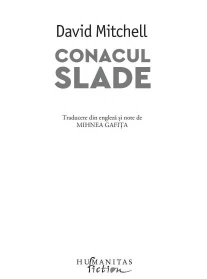 Conacul Slade | David Mitchell