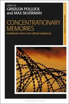 Concentrationary Memories. Totalitarian Terror and Cultural Resistance, Paperback/***