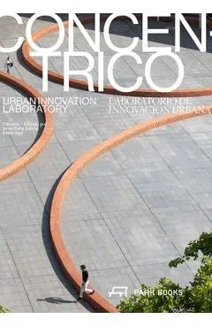 Concéntrico: Urban Innovation Laboratory - Javier Peña Lbáñez