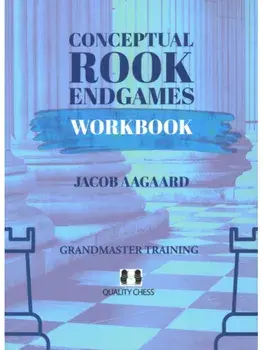 Conceptual Rook Endgames Workbook, Paperback/Jacob Aagaard