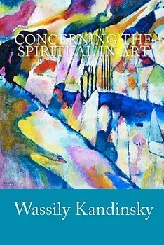 Concerning the Spiritual in Art, Paperback/Wassily Kandinsky