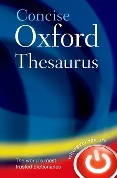 Concise Oxford Thesaurus. 3 Revised edition, Hardback/Oxford Languages