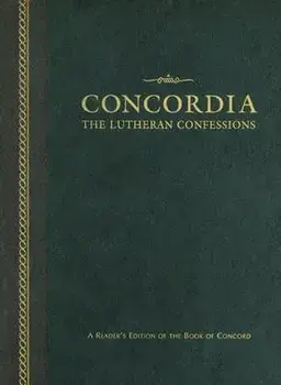 Concordia: The Lutheran Confessions: A Reader's Edition of the Book of Concord, Hardcover/Paul Timothy McCain