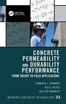 Concrete Permeability and Durability Performance. From Theory to Field Applications, Paperback/***