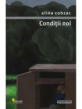 Conditii noi/Alina Cobzac
