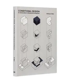 Conditional Design: An Introduction to Elemental Architecture, Paperback/Anthony Di Mari