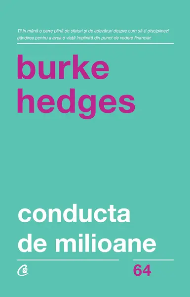Conducta de milioane | Burke Hedges