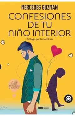 Confesiones de tu niño interior - Mercedes Guzman