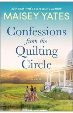 Confessions from the Quilting Circle - Maisey Yates