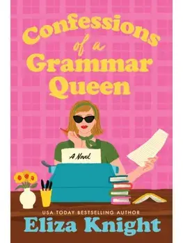 Confessions of a Grammar Queen. A 1960s New York Historical Fiction Novel from the Author of The Mayfair Bookshop, Paperback/Eliza Knight