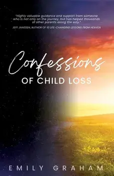 Confessions of Child Loss, Paperback/Emily Graham