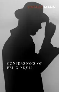 Confessions Of Felix Krull, Paperback/Thomas Mann