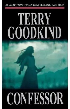 Confessor: Book Eleven of the Sword of Truth - Terry Goodkind