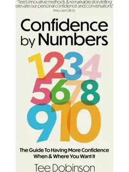Confidence by Numbers, Paperback/Tee Dobinson