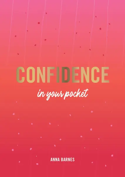 Confidence in Your Pocket | Anna Barnes