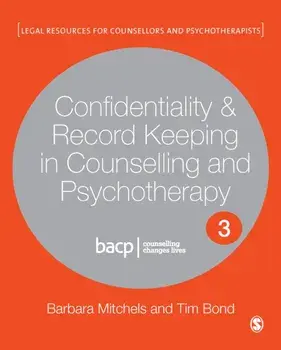 Confidentiality & Record Keeping in Counselling & Psychotherapy, Paperback/Tim Bond