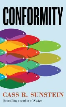 Conformity. The Power of Social Influences, Paperback/Cass R. Sunstein