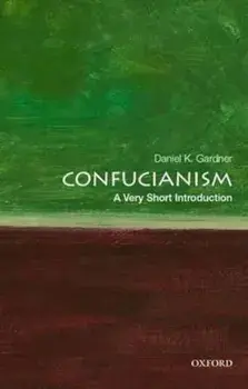 Confucianism: A Very Short Introduction, Paperback/DanielK Gardner