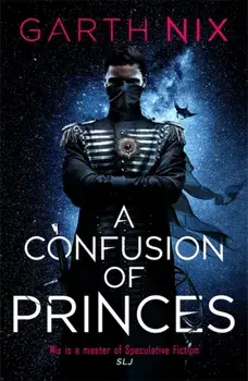 Confusion of Princes, Paperback/Garth Nix