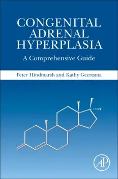Congenital Adrenal Hyperplasia. A Comprehensive Guide, Paperback/Kathy Geertsma