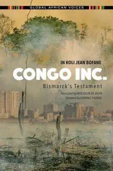 Congo Inc.: Bismarck's Testament, Paperback/In Koli Jean Bofane