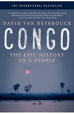 Congo: The Epic History of a People - David Van Reybrouck