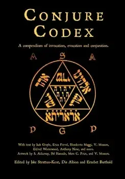 Conjure Codex 4: A Compendium of Invocation, Evocation, and Conjuration, Paperback/Erzebet Barthold