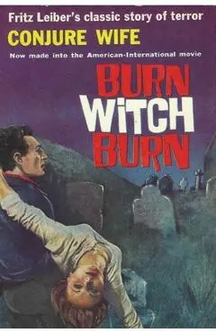 Conjure Wife: Terror, Evil, Witchcraft and Violence - Fritz Leiber