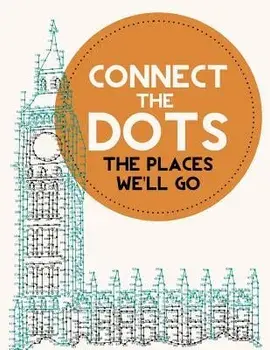 Connect the Dots Activity Book: The Places We'll Go: Ultimate Dot to Dot Puzzle Book for Kids and Adults to Challenge Your Brain and Relieve Stress -, Paperback/Jenny Demarce